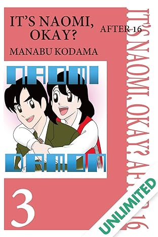 IT'S NAOMI, OKAY? AFTER 16 Vol. 3